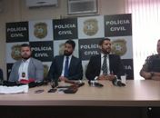 Delegados realizaram uma coletiva para conceder detalhes do caso