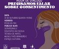 1ª Roda de Diálogos: Precisamos falar sobre consentimento