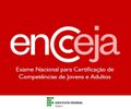 Ifal padroniza procedimentos para emissão de certificados do Encceja
