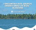 Ufal Penedo sediará encontro para debater conservação dos rios de Alagoas
