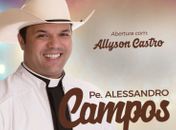 Padre Alessandro Campos fará show no próximo sábado em Maceió