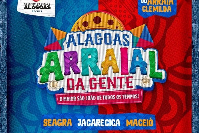 Programação de São João do Governo de Alagoas leva shows do Arraial da Gente à Jacarecica a partir deste domingo (26)