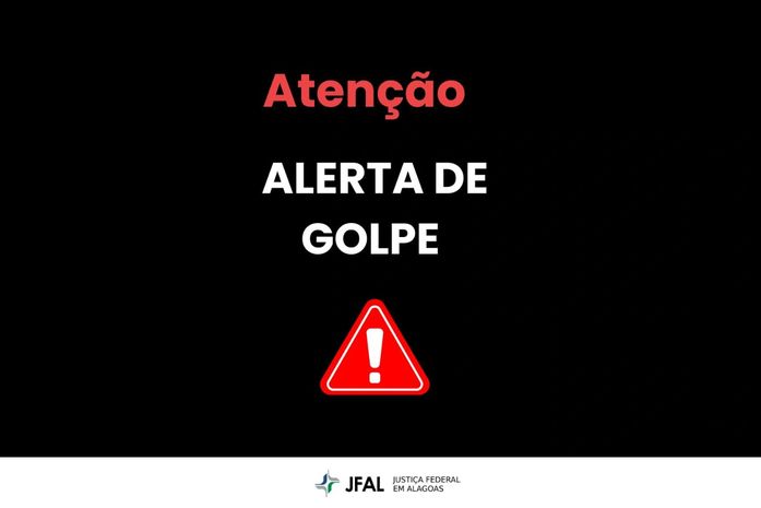 Justiça Federal alerta para aumento do “golpe do falso advogado” em Alagoas