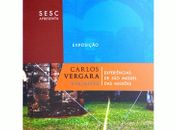 Exposição Carlos Vergara  aberta ao público até dia 31 de março, na galeria Sesc Arapiraca