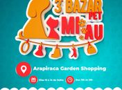 Bazar Pet Miau acontecerá nos dias 13 e 14 de julho em shopping de Arapiraca
