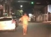 Homem é flagrado andando sem roupa por ruas de Arapiraca