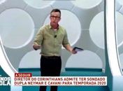 Neto ironiza dupla no Corinthians: "Ando pelado na Paulista"