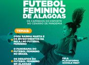 Fórum virtual irá discutir o futebol feminino em Alagoas e no Brasil
