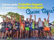 Inscrições abertas para Corrida TRT/AL Trabalho Seguro e Corridinha de Combate ao Trabalho Infantil
