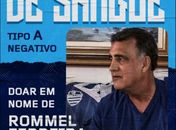 Ex-jogador e ídolo do CSA, Rommel Ferreira precisa de doação de sangue