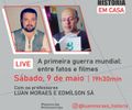 Live Com os Professores Luan Moraes e Edmilson Sá - Sobre a Primeira Guerra Mundial - Dicas de Filmes e Muita História Para o ENEM