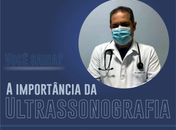 Dica sobre a importância da Ultrassonografia com o Médico Honório Luís 
