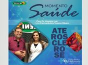 Momento Saúde: com dicas importantes desta vez vamos falar sobre "Aterosclerose"
