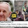 Perfil na internet reproduziu os ataques ao papa Francisco