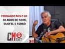 FERNANDO MELO 01: 50 ANOS DE ROCK, DUOFEL E FORRÓ