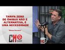 TARIFA ZERO DE ÔNIBUS NÃO É ALTERNATIVA, É UMA NECESSIDADE