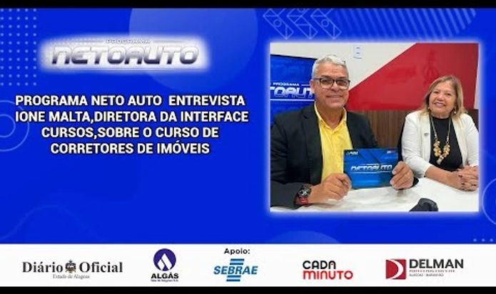 PROGRAMA NETO AUTO  ENTREVISTA  IONE MALTA, DIRETORA DA INTERFACE CURSOS