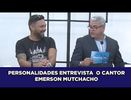 Programa Personalidades entrevista o cantor Emerson Mutchacho