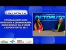 PROGRAMA NETO AUTO ENTREVISTA A CERIMONIALISTA INGRID BRAGA E FALA SOBRE A EXPOR EVENTOS 2024