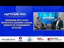 PROGRAMA NETO AUTO  ENTREVISTA EDUARDO LUCENA, GERENTE DE ATENDIMENTO DA ALGÁS