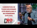 CANDIDATURA DE FLÁVIO BOLSONARO ESTÁ MORTA, MAS O BOLSONARISMO ESTÁ VIVO.