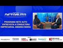 PROGRAMA NETO AUTO  ENTREVISTA A CONSULTORA EMPRESARIAL AMANDA MARIA