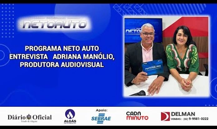 PROGRAMA NETO AUTO  ENTREVISTA   ADRIANA MANÓLIO ,PRODUTORA AUDIOVISUAL