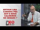 ARTHUR LIRA CAMINHA PRA SER O NOVO CALHEIROS NO SENADO ?