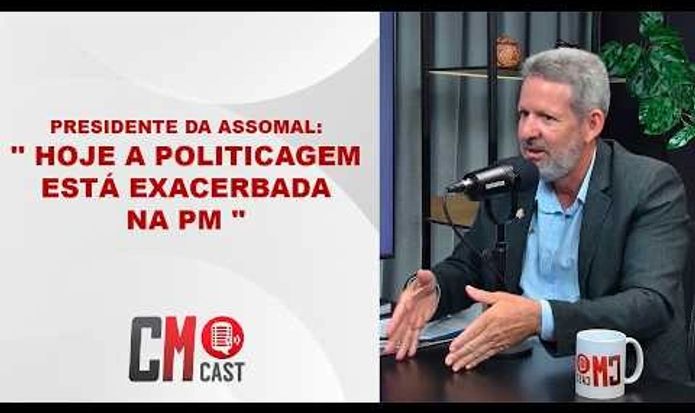 PRESIDENTE DA ASSOMAL: ' HOJE A POLITICAGEM ESTÁ EXACERBADA NA PM '
