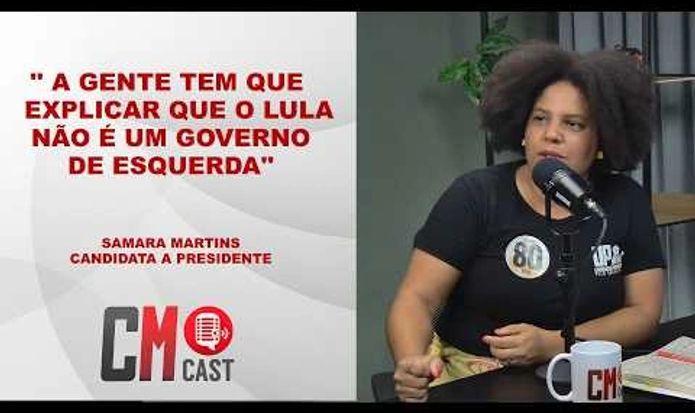 ' A GENTE TEM QUE EXPLICAR QUE O LULA NÃO É UM GOVERNO DE ESQUERDA',DIZ CANDIDATA À PRESIDÊNCIA