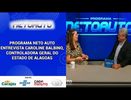 PROGRAMA NETO AUTO ENTREVISTA CAROLINE BALBINO, CONTROLADORA GERAL DO ESTADO DE ALAGOAS