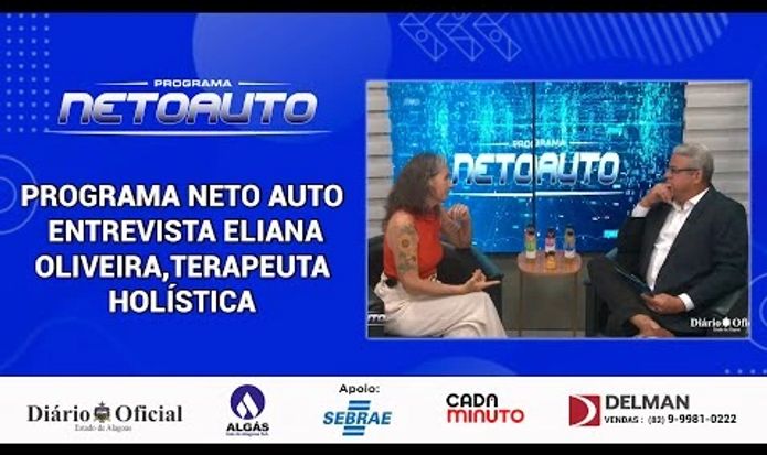 PROGRAMA NETO AUTO ENTREVISTA ELIANE OLIVEIRA,TERAPEUTA HOLÍSTICA