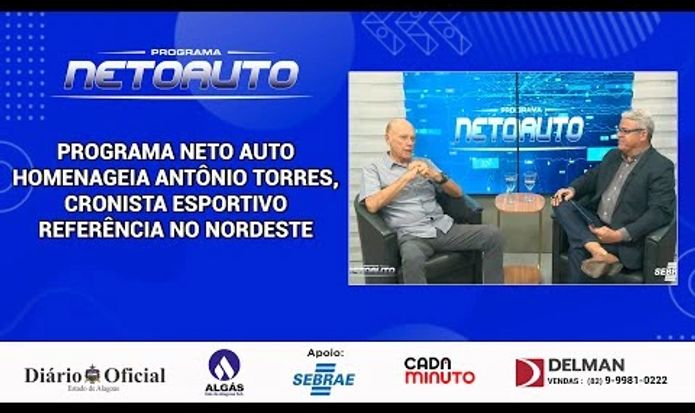 PROGRAMA NETO AUTO HOMENAGEIA ANTÔNIO TORRES,CRONISTA ESPORTIVO REFERÊNCIA NO NORDESTE