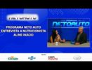 PROGRAMA NETO AUTO ENTREVISTA A NUTRICIONISTA ALINE INÁCIO