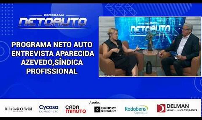 PROGRAMA NETO AUTO  ENTREVISTA APARECIDA AZEVEDO,SÍNDICA PROFISSIONAL