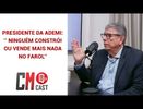 PRESIDENTE DA ADEMI: '' NINGUÉM CONSTRÓI OU VENDE MAIS NADA NO FAROL ''