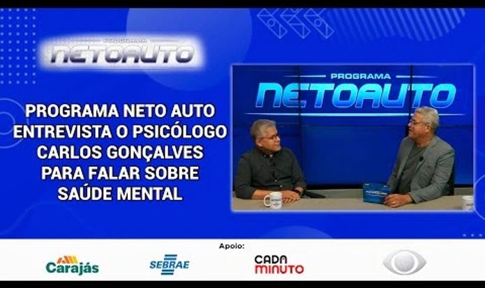 PROGRAMA NETO AUTO ENTREVISTA O PSICÓLOGO CARLOS GONÇALVES PARA FALAR SOBRE SAÚDE MENTAL