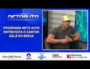 PROGRAMA NETO AUTO ENTREVISTA O CANTOR GALÃ DO BREGA