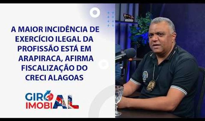 A MAIOR INCIDÊNCIA DE EXERCÍCIO ILEGAL DA PROFISSÃO DE CORRETOR DE IMÓVEIS ESTÁ EM ARAPIRACA