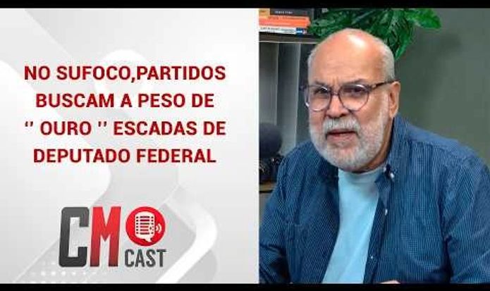 NO SUFOCO, PARTIDOS BUSCAM A PESO DE ‘’ OURO ’’ ESCADAS DE DEPUTADO FEDERAL