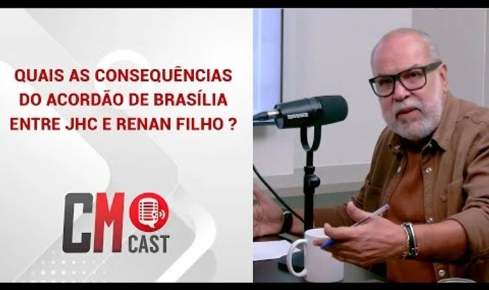 QUAIS AS CONSEQUÊNCIAS DO ACORDÃO DE BRASÍLIA ENTRE JHC E RENAN FILHO ?