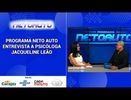 PROGRAMA NETO AUTO ENTREVISTA A PSICÓLOGA JACQUELINE LEÃO