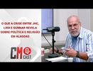 O QUE A CRISE ENTRE JHC,LIRA E GUNNAR REVELA SOBRE POLÍTICA E RELIGIÃO EM ALAGOAS