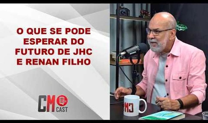 O QUE SE PODE ESPERAR DO FUTURO DE JHC E RENAN FILHO