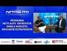 PROGRAMA NETO AUTO  ENTREVISTA DANILO AUGUSTO, EDUCADOR ESTRATEGISTA