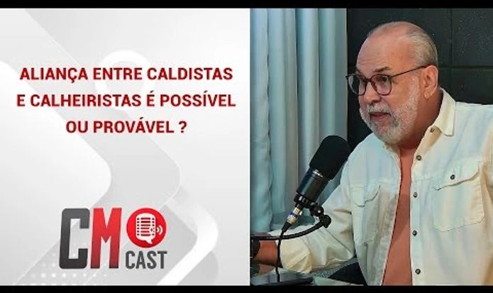 ALIANÇA ENTRE CALDISTAS E CALHEIRISTAS É POSSÍVEL OU PROVÁVEL ?